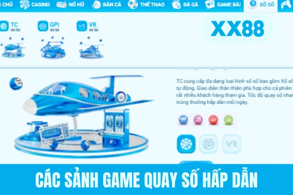 4 sảnh game quay số hấp dẫn 4 sảnh game quay số hấp dẫn