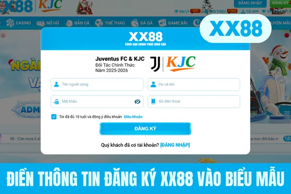 Điền thông tin đăng ký XX88 vào biểu mẫu