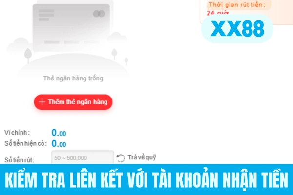 Kiểm tra liên kết với tài khoản nhận tiền Kiểm tra liên kết với tài khoản nhận tiền