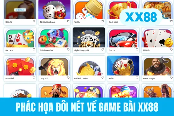 Phác họa đôi nét về game bài XX88