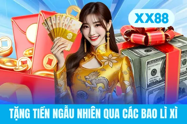 Tặng tiền ngẫu nhiên qua các bao lì xì Tặng tiền ngẫu nhiên qua các bao lì xì