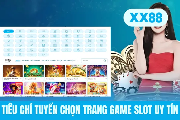 Tiêu chí tuyển chọn trang game slot uy tín Tiêu chí tuyển chọn trang game slot uy tín