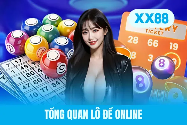 Tổng quan lô đề online