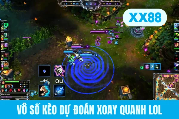 Vô số kèo dự đoán xoay quanh LoL Vô số kèo dự đoán xoay quanh LoL