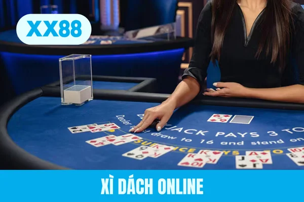 Xì Dách Online - Quy Tắc, Mẹo Thắng Blackjack Hiệu Quả 2026